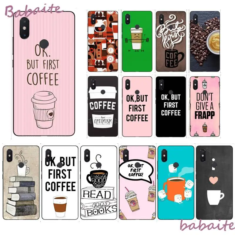 Чехол для телефона Babaite Ok But First Coffee черный мягкий чехол XiaoMi MI 6 plus A2 8 LITE 8SE 9 9SE MIX2