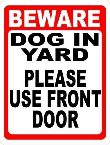 Warning Sign Beware Dog in Yard Sign. Please Use Front Door Road Sign Business Sign Aluminum Metal Tin Sign Q0129
Warning Sign Beware Dog in Yard Sign. Please Use Front Door Road Sign Business Sign Aluminum Metal Tin Sign Q0129