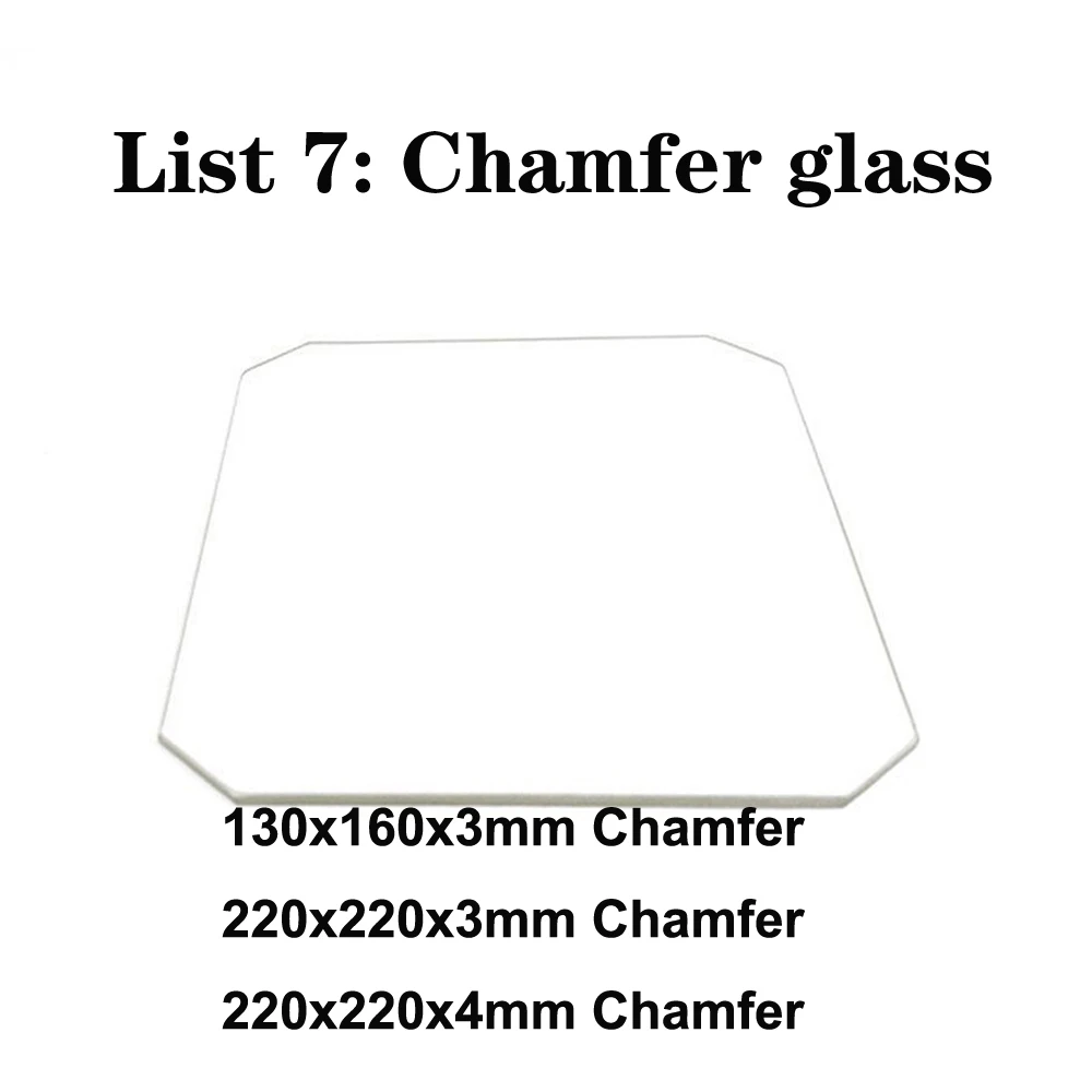 220mm x 220mm x 3mm/4mm Chamfer/130mm x 160mm x3mm Chamfer Borosilicate Glass Build Plate for 3D Printer (List 5: w/corner cut)
220mm x 220mm x 3mm/4mm Chamfer/130mm x 160mm x3mm Chamfer Borosilicate Glass Build Plate for 3D Printer (List 5: w/corner cut)