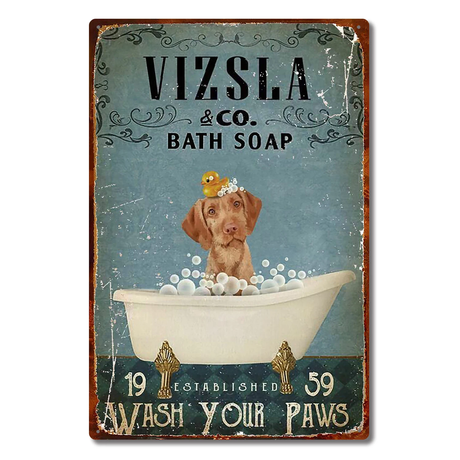 Vizsla Bath Soap Metal Poster Art Tin Sign Vintage Iron Painting Creative Wall Decoration for Office Bathroom
Vizsla Bath Soap Metal Poster Art Tin Sign Vintage Iron Painting Creative Wall Decoration for Office Bathroom