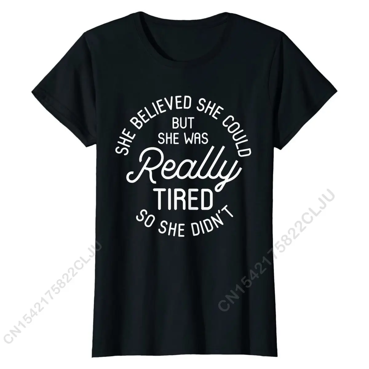 

She Believed She Could But She Didn't Funny Mom Life Shirt Geek Top Plain Cotton Mens Tees Funny