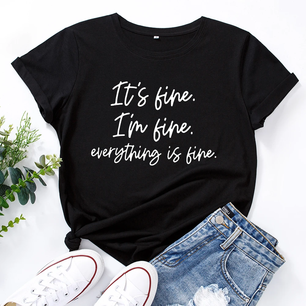 It's Fine Everything Is Fine Graphic T Shirts for Women Cotton Short Sleeve Tee Female Shirt Tops Summer Casual Clothes Gifts
It's Fine Everything Is Fine Graphic T Shirts for Women Cotton Short Sleeve Tee Female Shirt Tops Summer Casual Clothes Gifts
