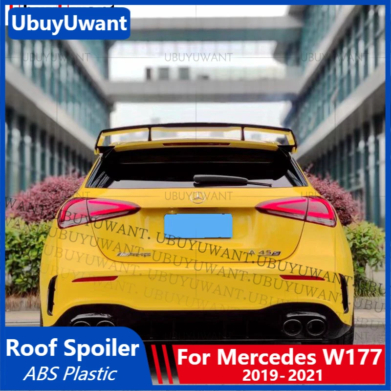For 2019-2021 Mercedes W177 Rear Roof Spoiler Hatchback A-Class A180 A200 A250 A260 A45 AMG ABS Plastic Tail Wing Car Decoration
For 2019-2021 Mercedes W177 Rear Roof Spoiler Hatchback A-Class A180 A200 A250 A260 A45 AMG ABS Plastic Tail Wing Car Decoration