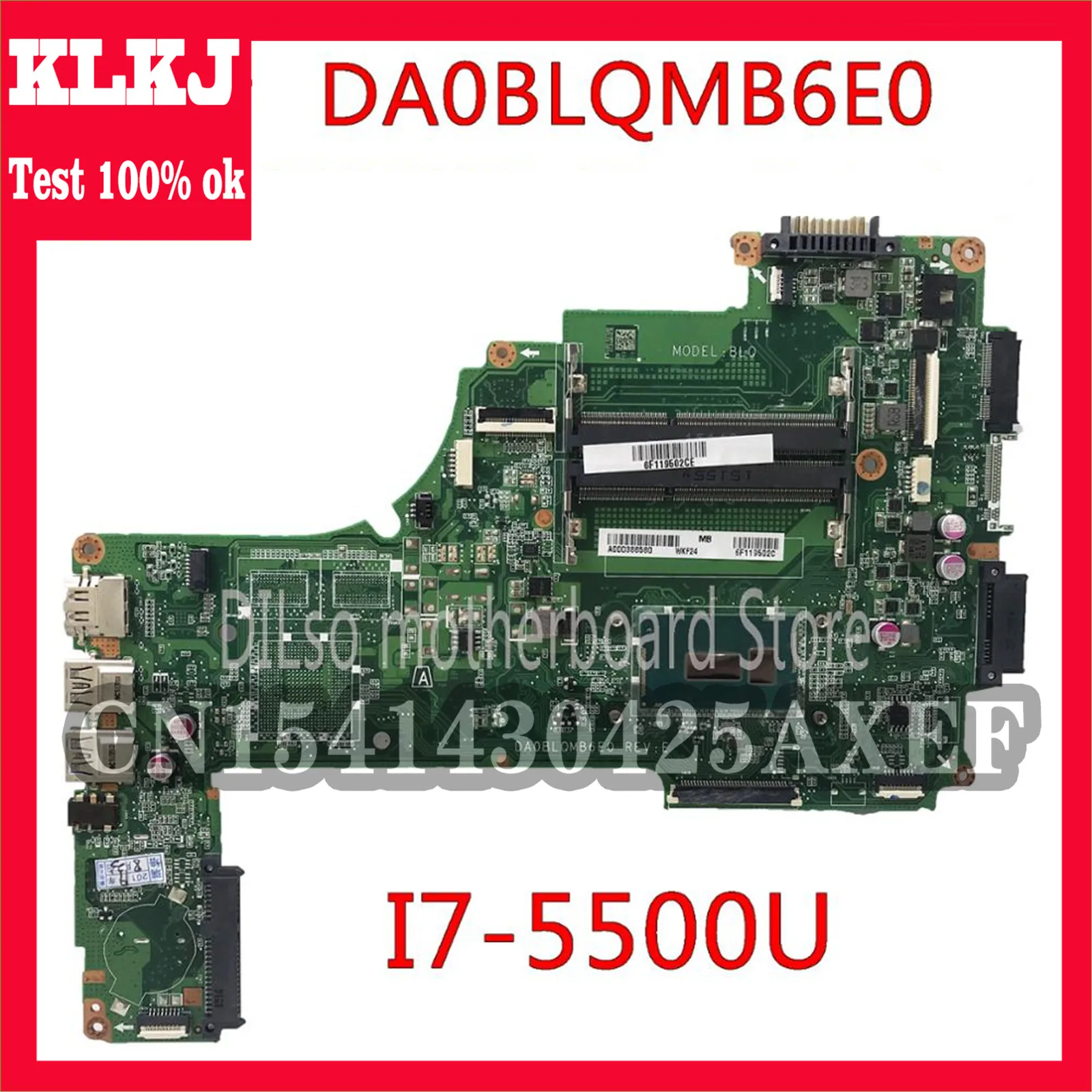 KLKJ DA0BLQMB6E0 REV:E For Toshiba Satellite C55 S55 C55-C L50-C Motherboard I7-5500u A000388620 Work 100% Original
KLKJ DA0BLQMB6E0 REV:E For Toshiba Satellite C55 S55 C55-C L50-C Motherboard I7-5500u A000388620 Work 100% Original