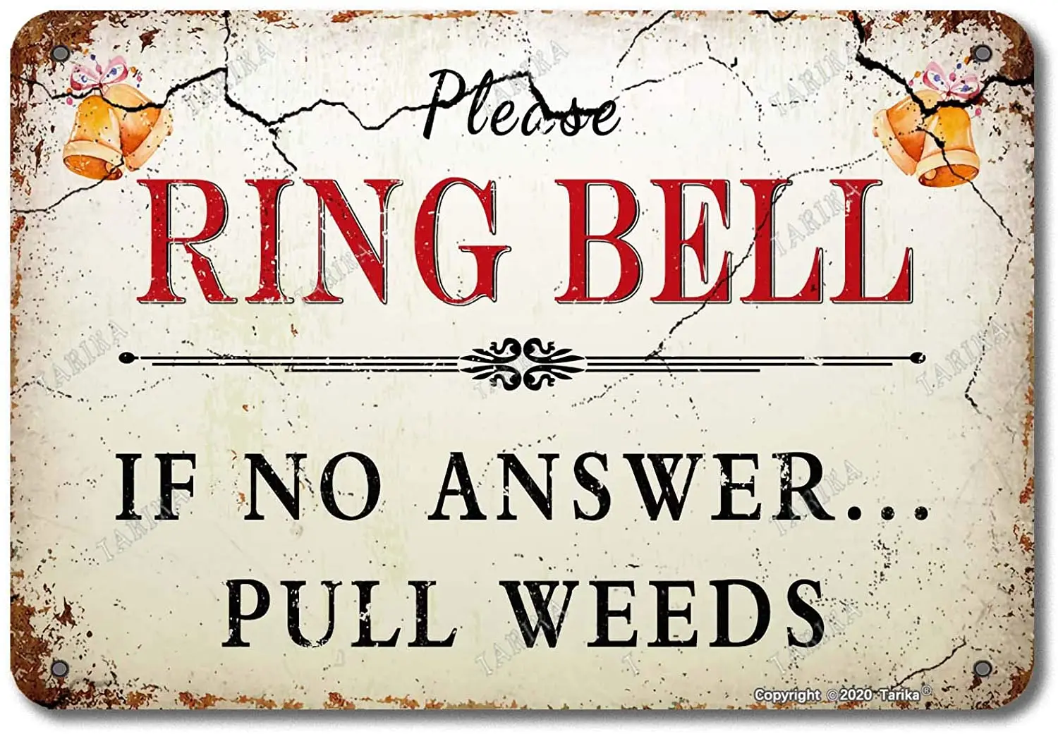 Tarika Please Ring Bell If No Answer Pull Weeds Metal 20X30 cm Vintage Look Decoration Painting Sign for Home Kitchen Bathroom
Tarika Please Ring Bell If No Answer Pull Weeds Metal 20X30 cm Vintage Look Decoration Painting Sign for Home Kitchen Bathroom