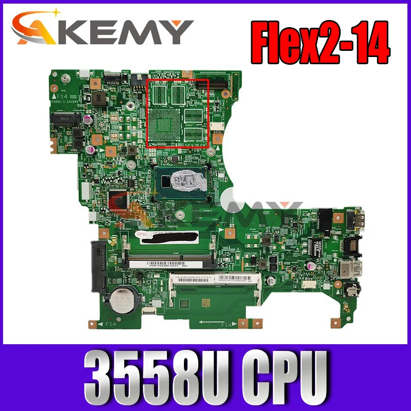 AKEMY 13281-1 FRU:5B20G36311 FOR Lenovo Flex2-14 Laptop Motherboard LF14M 448.00X01.001 3558U DDR3 100% Fully Tested 
AKEMY 13281-1 FRU:5B20G36311 FOR Lenovo Flex2-14 Laptop Motherboard LF14M 448.00X01.001 3558U DDR3 100% Fully Tested