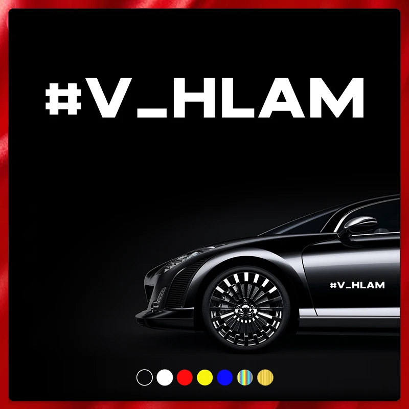 CS40092# Die-cut Vinyl Decal V_hlam Car Sticker Waterproof Auto Decors on Car Body Bumper Rear Window 
CS40092# Die-cut Vinyl Decal V_hlam Car Sticker Waterproof Auto Decors on Car Body Bumper Rear Window