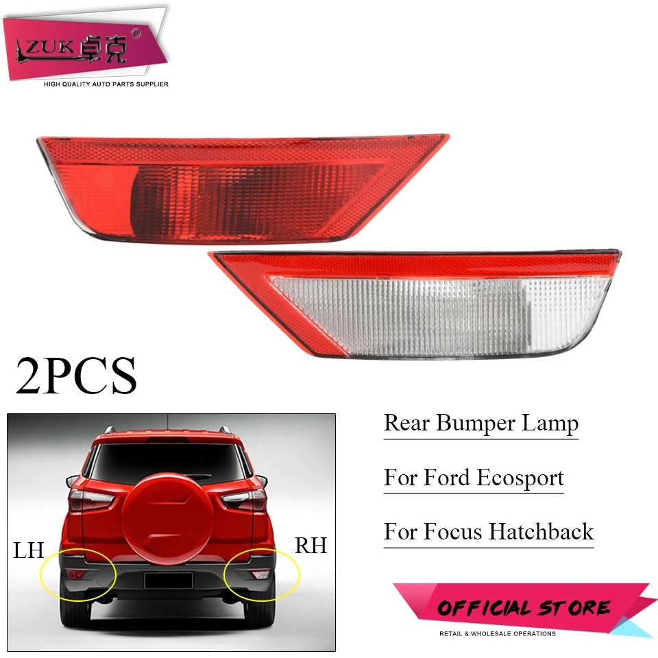 

ZUK 2PCS Rear Bumper Fog Lamp Reflector Lamp Reverse Light For Ford Ecosport 2013-2015 Focus 2009-2015 Hatchback Tail Fog Light