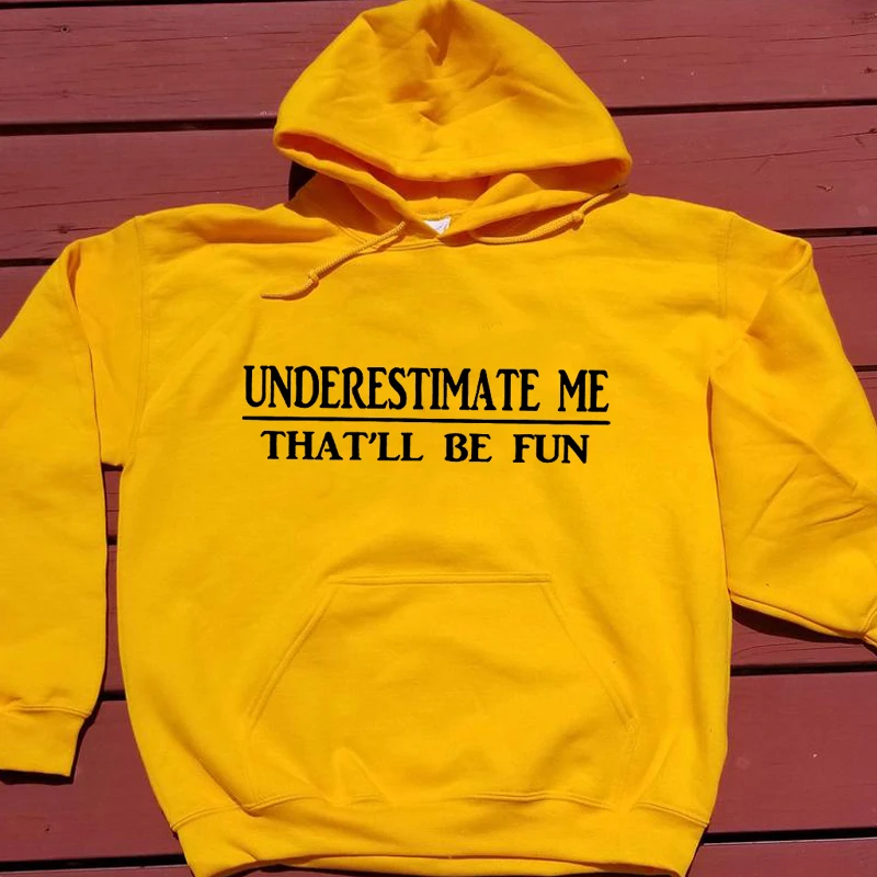 Women Long Sleeve Jumper Sarcasm Hoody Pullover Streetwear Underestimate Me That'll Be Fun Hoodies Funny
Women Long Sleeve Jumper Sarcasm Hoody Pullover Streetwear Underestimate Me That'll Be Fun Hoodies Funny
