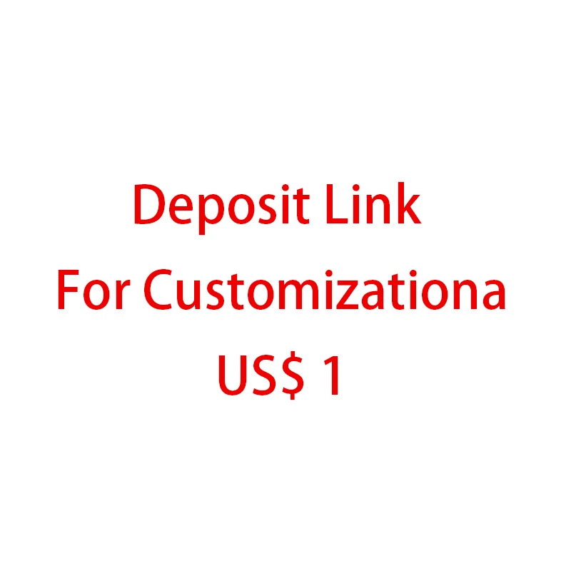 This Link Is Suitable For Customization Deposit, Scheduled Make Up The Difference
This Link Is Suitable For Customization Deposit, Scheduled Make Up The Difference