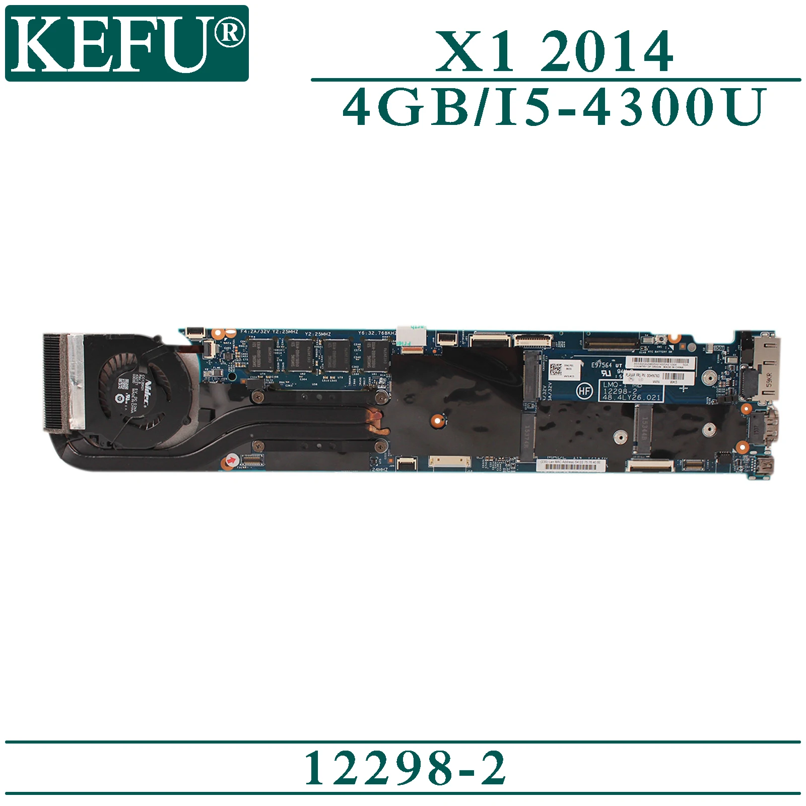 Материнская плата KEFU 12298-2 для Lenovo ThinkPad X1-Carbon с материнской платой ноутбука 4GB-RAM I5-4300U
Материнская плата KEFU 12298-2 для Lenovo ThinkPad X1-Carbon с материнской платой ноутбука 4GB-RAM I5-4300U