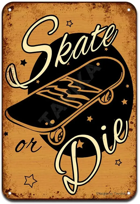 Skate Or Die Iron Poster Painting Tin Sign Vintage Wall Decor for Cafe Bar Pub Home Beer Decoration Crafts
Skate Or Die Iron Poster Painting Tin Sign Vintage Wall Decor for Cafe Bar Pub Home Beer Decoration Crafts