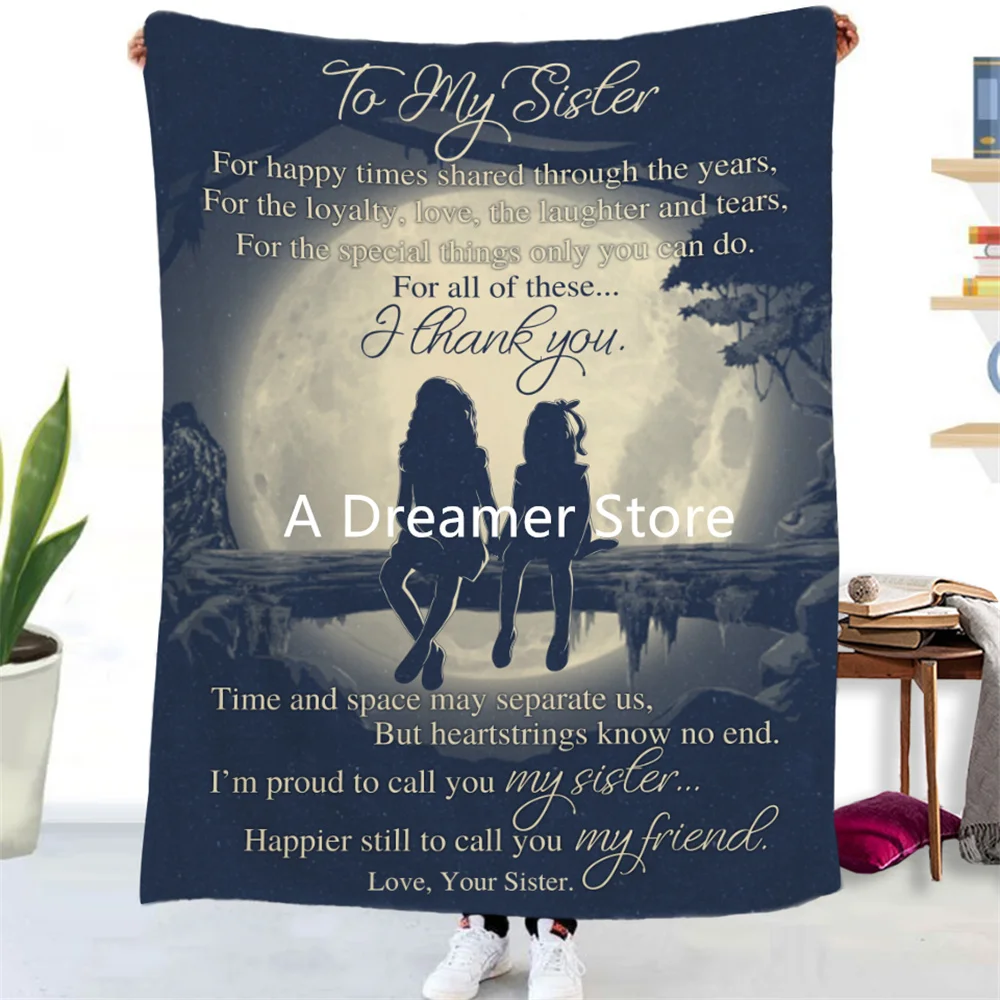 To My Sister 3D Printed Flannel Blanket for Beds Thick Quilt For Girls Fashion Bedspread Soft Throw Blanket Adults Kids 2021
To My Sister 3D Printed Flannel Blanket for Beds Thick Quilt For Girls Fashion Bedspread Soft Throw Blanket Adults Kids 2021