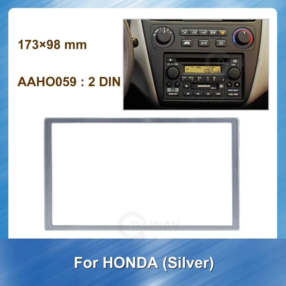 173×98mm Car DVD player Panel Dash Kit Installation Frame For Honda 2Din Silver Auto Radio Multimedia NAVI fascia
173×98mm Car DVD player Panel Dash Kit Installation Frame For Honda 2Din Silver Auto Radio Multimedia NAVI fascia
