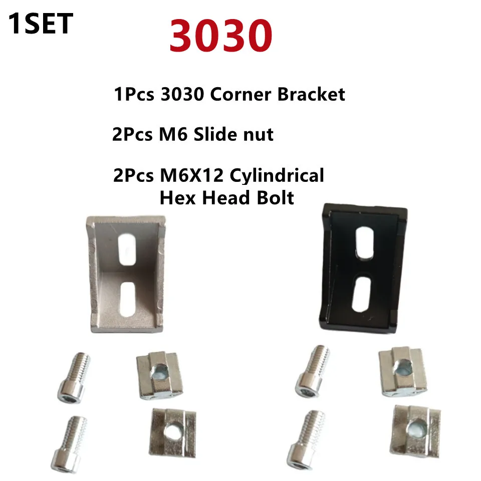 3030 Aluminum Profile Connector Set: 2Pcs M6X12 Cylindrical Hexagon Head Bolt + 1Pcs 3030 Corner Bracket + 2Pcs M6 Slide Nut
3030 Aluminum Profile Connector Set: 2Pcs M6X12 Cylindrical Hexagon Head Bolt + 1Pcs 3030 Corner Bracket + 2Pcs M6 Slide Nut