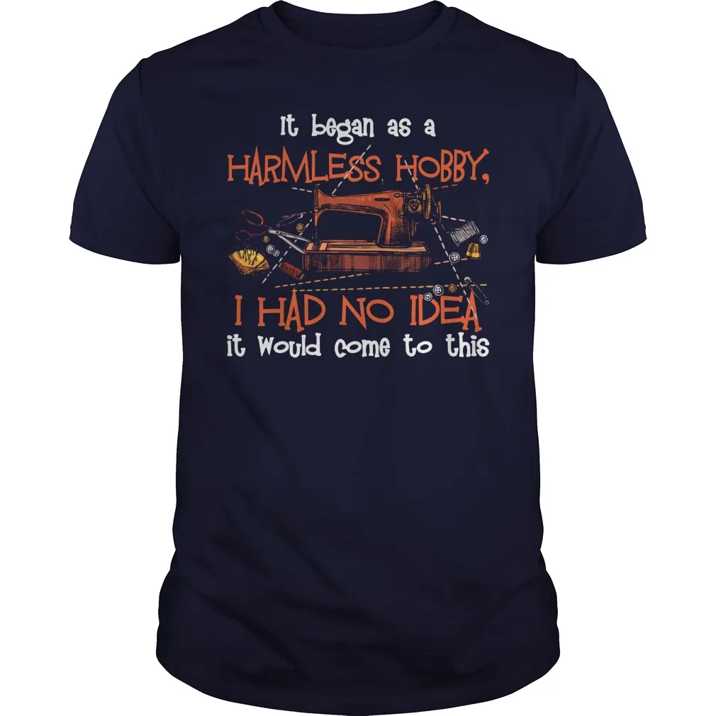 It Began As A Harmless Hobby I Had No Idea It Would Come To This Men's T Shirt
It Began As A Harmless Hobby I Had No Idea It Would Come To This Men's T Shirt