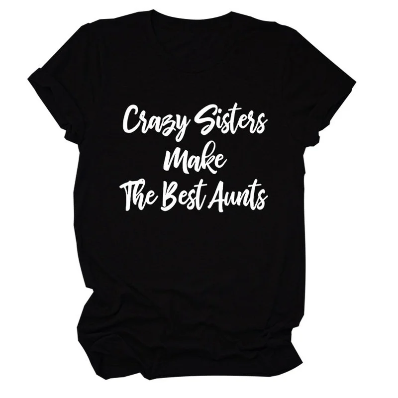 Crasy Sisters Letter Print Women T Shirt Short Sleeve O Neck Loose Women Tshirt Ladies Tee Shirt Tops Clothes Camisetas Mujer
Crasy Sisters Letter Print Women T Shirt Short Sleeve O Neck Loose Women Tshirt Ladies Tee Shirt Tops Clothes Camisetas Mujer