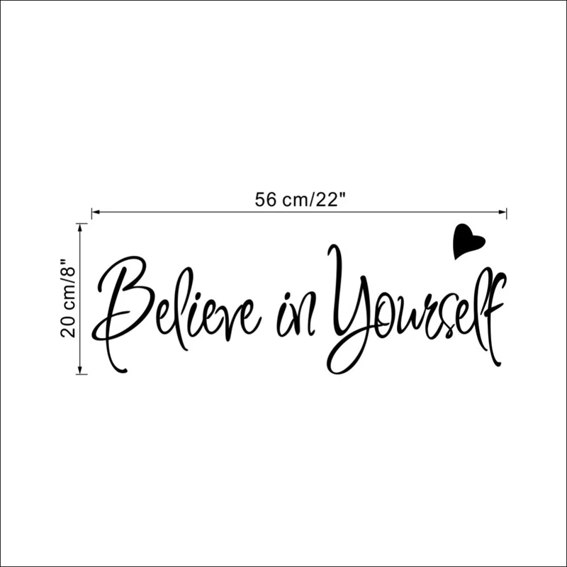 Believe in yourself Inspirational wall decals for home decor creative decorative adesivo de parede removable vinyl wall sticker
Believe in yourself Inspirational wall decals for home decor creative decorative adesivo de parede removable vinyl wall sticker