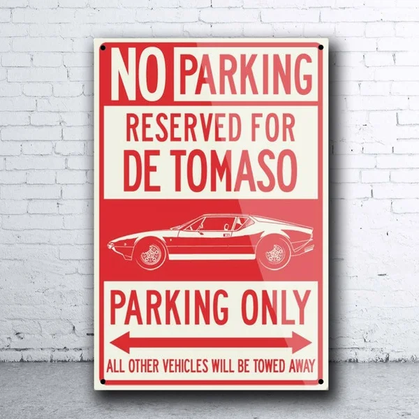De Tomaso Pantera Reserved Parking Only Italian Classic Car Tin Sign Bar Pub Home Metal Poster Wall Art Decor Poster
De Tomaso Pantera Reserved Parking Only Italian Classic Car Tin Sign Bar Pub Home Metal Poster Wall Art Decor Poster