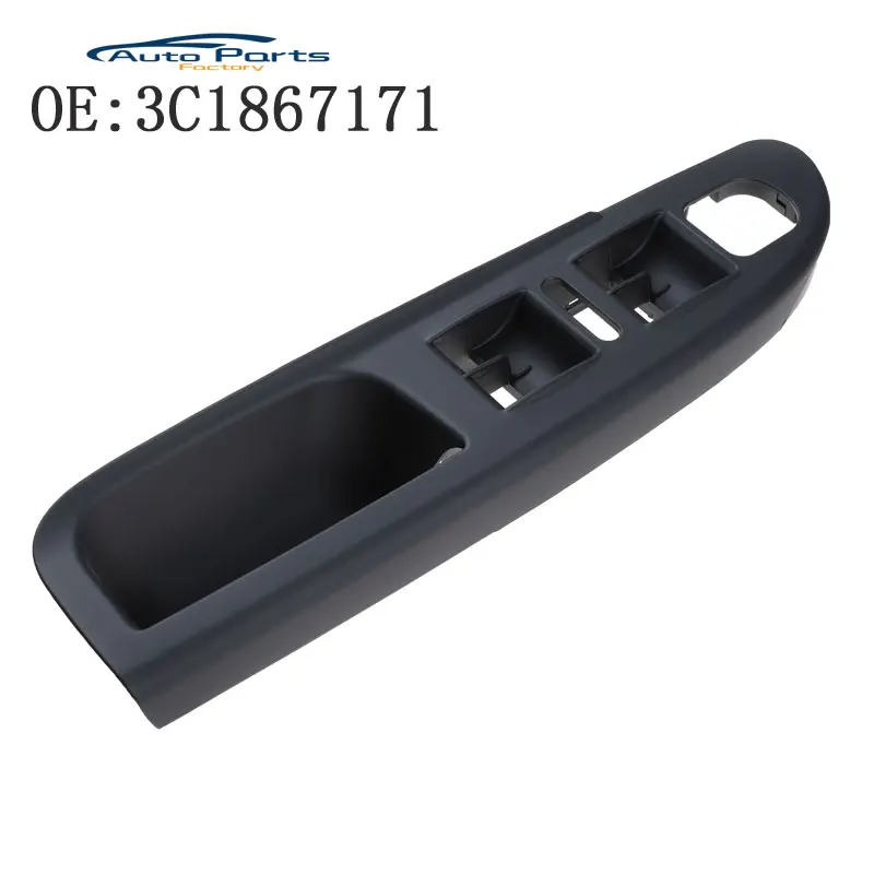 Новая накладка на панель переключателя главного окна для VW Passat B6 2006 2007 2008 2009 2010 2.0L 3.6L 3C1867171 
Новая накладка на панель переключателя главного окна для VW Passat B6 2006 2007 2008 2009 2010 2.0L 3.6L 3C1867171
