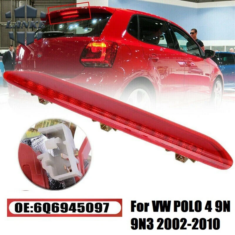 LED Rear High Level Third Brake Stop Light for POLO 4 9N 9N3 2002-2010 6Q6945097
LED Rear High Level Third Brake Stop Light for POLO 4 9N 9N3 2002-2010 6Q6945097