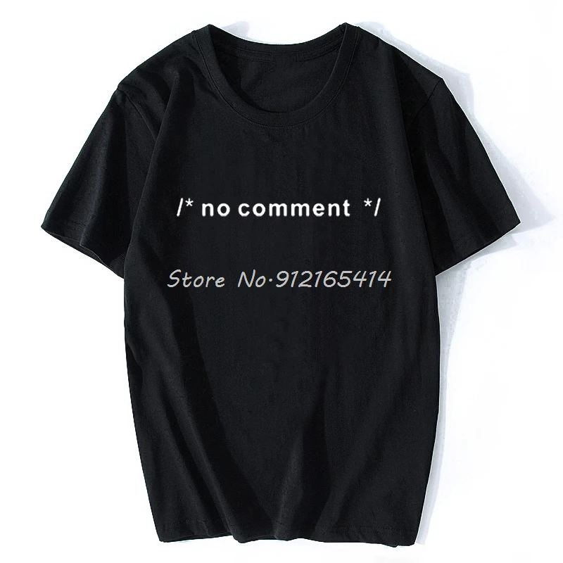 

Funny Geek Novelty Joke Coding HTML CSS Developer Gift No Comment T Shirt For Men Male Summer Casual Short Sleeve Cotton Tshirt