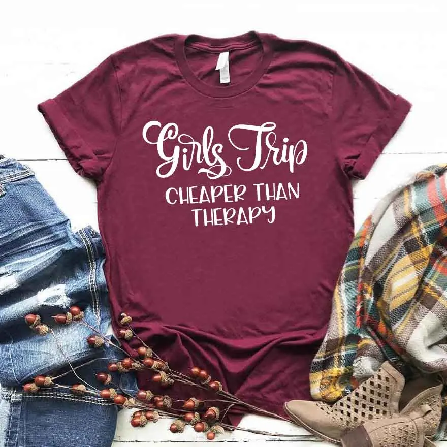 Girls Trip Cheaper than Therapy Women tshirt Cotton Casual Funny t shirt For Lady Girl Top Tee Hipster Drop Ship NA-325 | Женская одежда