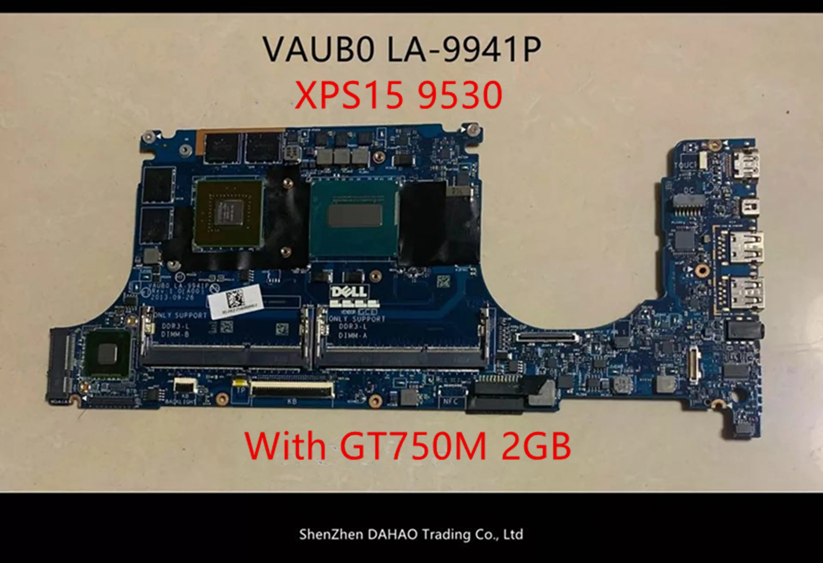 VAUB0 LA-9941P материнская плата для ноутбука DELL XPS15 9530 материнская плата для ноутбука с i7-4702hq или i7-4712hq GT750M 2 Гб GPU DDR3 100% полностью тест
VAUB0 LA-9941P материнская плата для ноутбука DELL XPS15 9530 материнская плата для ноутбука с i7-4702hq или i7-4712hq GT750M 2 Гб GPU DDR3 100% полностью тест