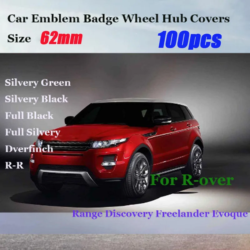 100pcs/Set 62mm Car Covers Emblem Wheel Hub Center Caps Logo Badge for Rover Range Discovery Freelander Evoque Label
100pcs/Set 62mm Car Covers Emblem Wheel Hub Center Caps Logo Badge for Rover Range Discovery Freelander Evoque Label