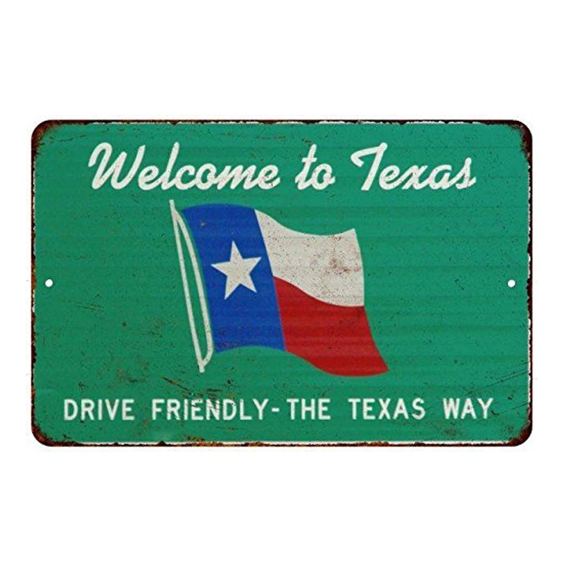 Welcome to Texas! Drive friendly-the Texas way. retro tin signs vintage metal plate painting classical picture wall decoration
Welcome to Texas! Drive friendly-the Texas way. retro tin signs vintage metal plate painting classical picture wall decoration