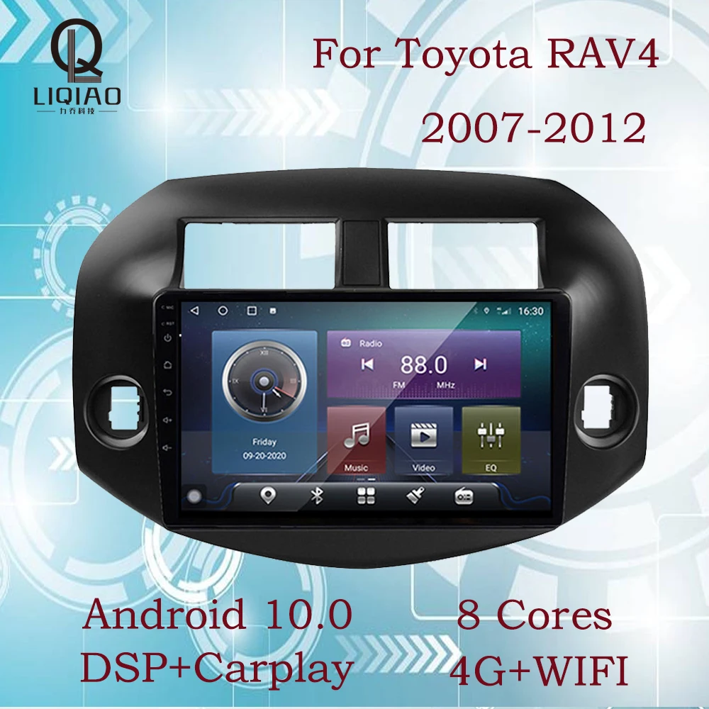 LIQIAO 2 din For Toyota RAV4 3 XA30 2007 - 2012 Car Radio Multimedia Video Player Navigation GPS Android No DVD Camera Bluetooth
LIQIAO 2 din For Toyota RAV4 3 XA30 2007 - 2012 Car Radio Multimedia Video Player Navigation GPS Android No DVD Camera Bluetooth