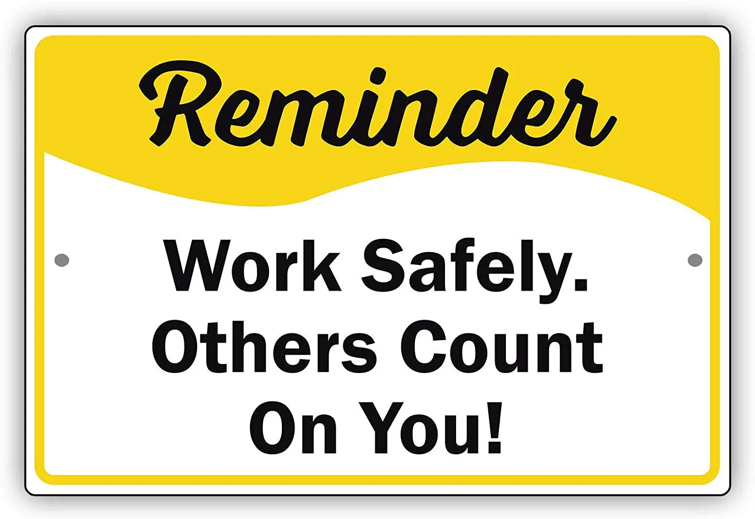 Afterprints Reminder Work Safely Others Count On You! Protection Novelty Aluminum Metal Sign 8"x12"
Afterprints Reminder Work Safely Others Count On You! Protection Novelty Aluminum Metal Sign 8"x12"