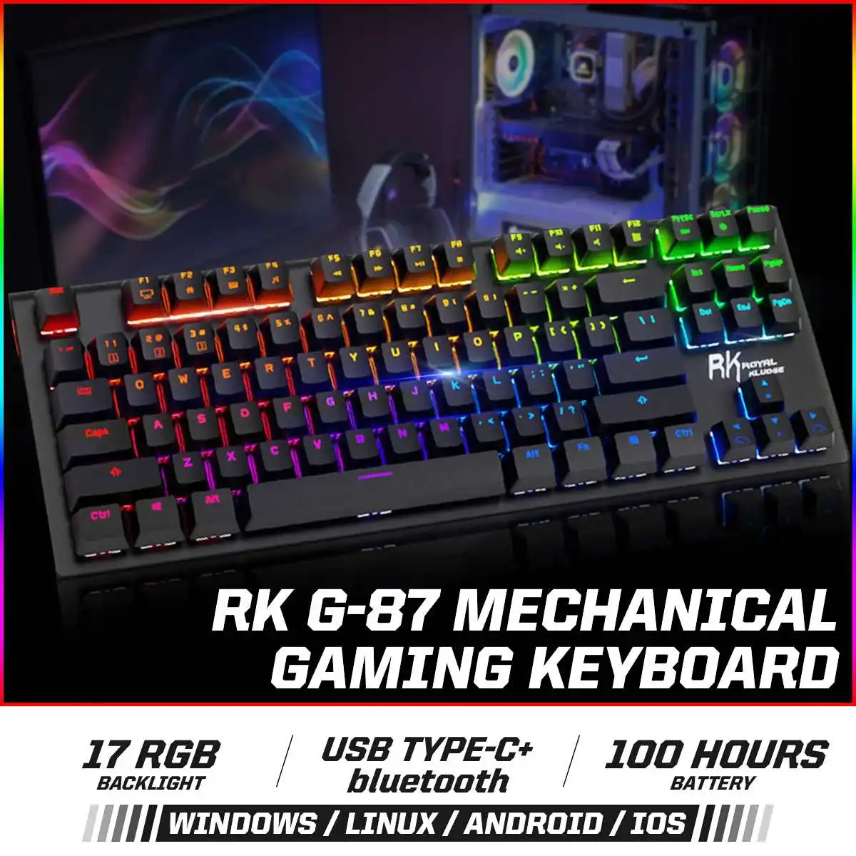 G87 Gaming Keyboard RK Dual Mode bluetooth Wireless/USB Wired RGB Backlit keyboard Mechanical Keyboard Gamer for PC Laptop
G87 Gaming Keyboard RK Dual Mode bluetooth Wireless/USB Wired RGB Backlit keyboard Mechanical Keyboard Gamer for PC Laptop