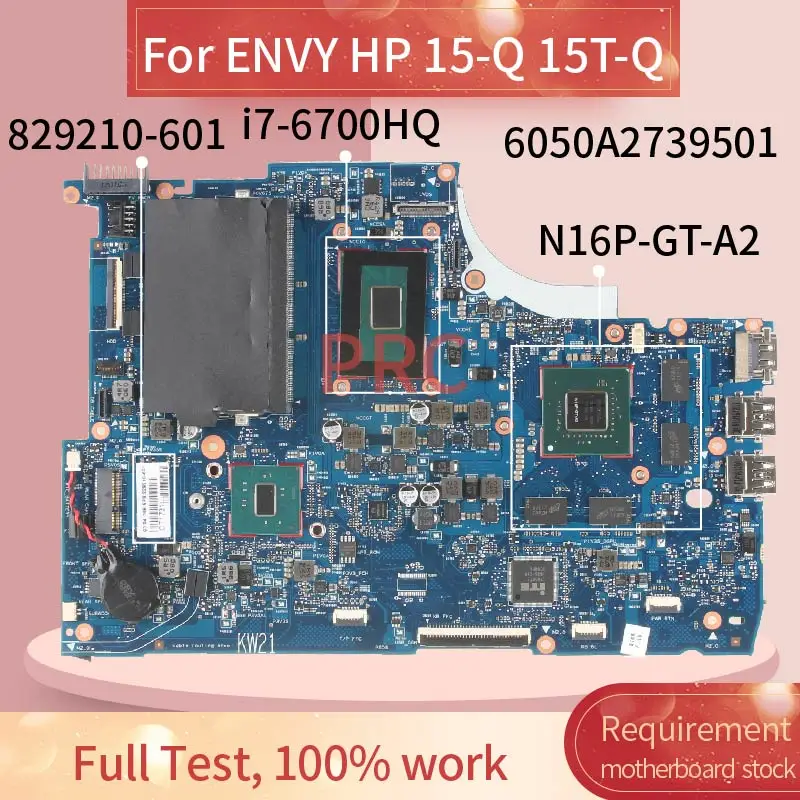 

829210-601 For ENVY HP 15-Q 15T-Q i7-6700HQ Laptop motherboard 6050A2739501 SR2FQ N16P-GT-A2 DDR3 Notebook Mainboard