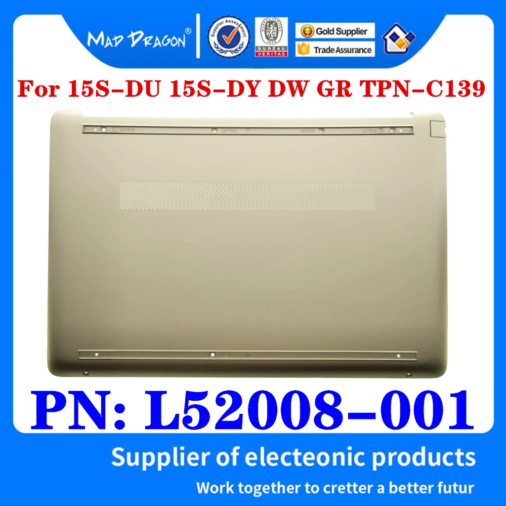 New Original L52008-001 AP2H8000810 For HP 15S-DU 15s-DY 15S DW GR TPN-C139 Laptop Bottom Base Bottom Cover Assembly Gold Shell
New Original L52008-001 AP2H8000810 For HP 15S-DU 15s-DY 15S DW GR TPN-C139 Laptop Bottom Base Bottom Cover Assembly Gold Shell