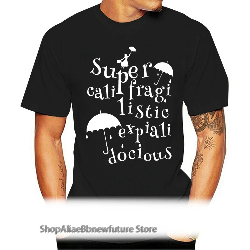 mary poppins su per califragilistic expialidoci t shirt printed tee shirt round Neck Trend Fit Comfortable Summer Style shirt 
mary poppins su per califragilistic expialidoci t shirt printed tee shirt round Neck Trend Fit Comfortable Summer Style shirt