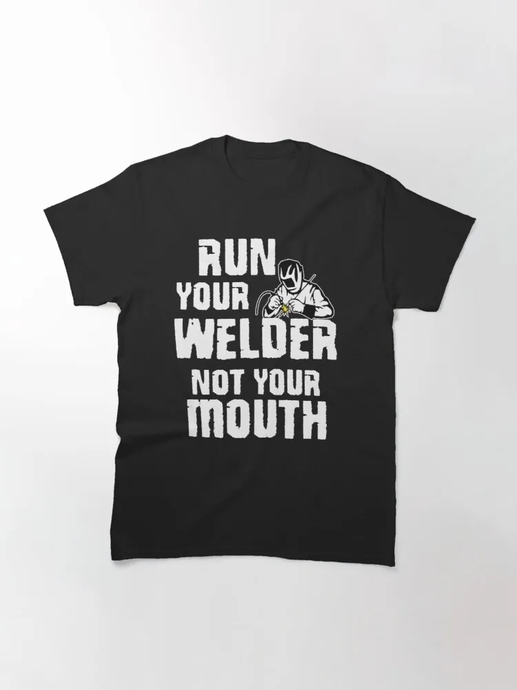 Женская футболка, Классическая футболка с надписью «your welder not your mouth» 
Женская футболка, Классическая футболка с надписью «your welder not your mouth»