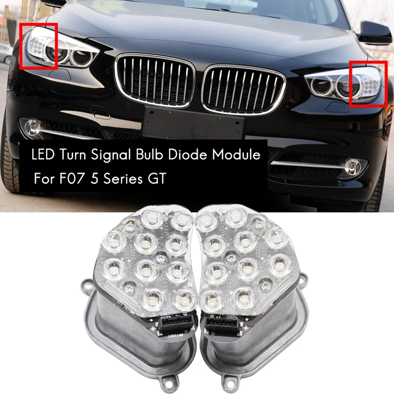 New Left & Right For-BMW F07 5 Series GT 535 550 LED Turn Signal Bulb Diode Module Control Unit 63127262833 63127262837
New Left & Right For-BMW F07 5 Series GT 535 550 LED Turn Signal Bulb Diode Module Control Unit 63127262833 63127262837