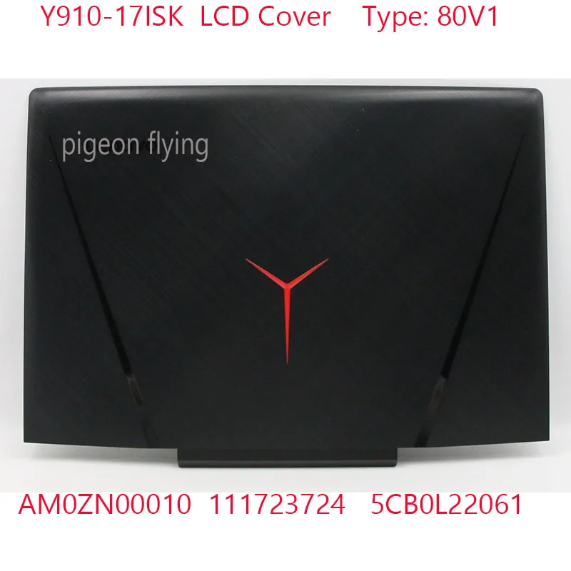 Женская верхняя крышка AM0ZN00010 111723724 5CB0L22061 для ideapad Y910-17ISK ноутбука, ЖК-крышка 80V1, 100% оригинал 
Женская верхняя крышка AM0ZN00010 111723724 5CB0L22061 для ideapad Y910-17ISK ноутбука, ЖК-крышка 80V1, 100% оригинал