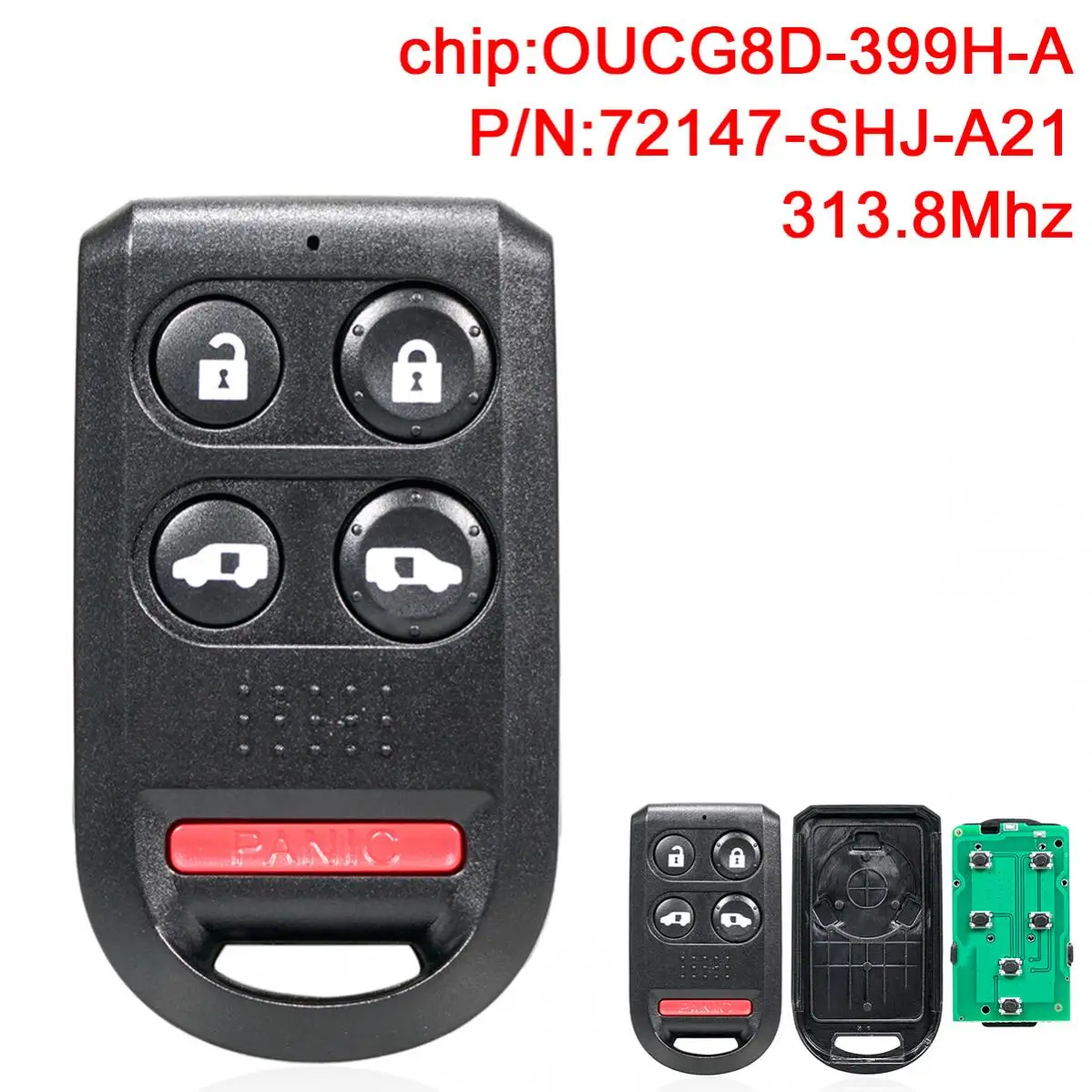 5 Buttons 313.8MHz Keyless Remote Car Key Fob OUCG8D-399H-A P/N: 72147-SHJ-A21 Fit for 2005 - 2010 Honda Odyssey
5 Buttons 313.8MHz Keyless Remote Car Key Fob OUCG8D-399H-A P/N: 72147-SHJ-A21 Fit for 2005 - 2010 Honda Odyssey
