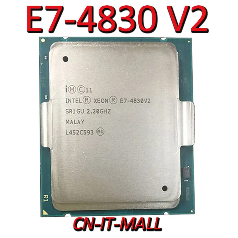 Pulled Xeon E7-4830 V2 Server cpu 2.2G 20M 10Core 20 Thread LGA2011 Processor
Pulled Xeon E7-4830 V2 Server cpu 2.2G 20M 10Core 20 Thread LGA2011 Processor