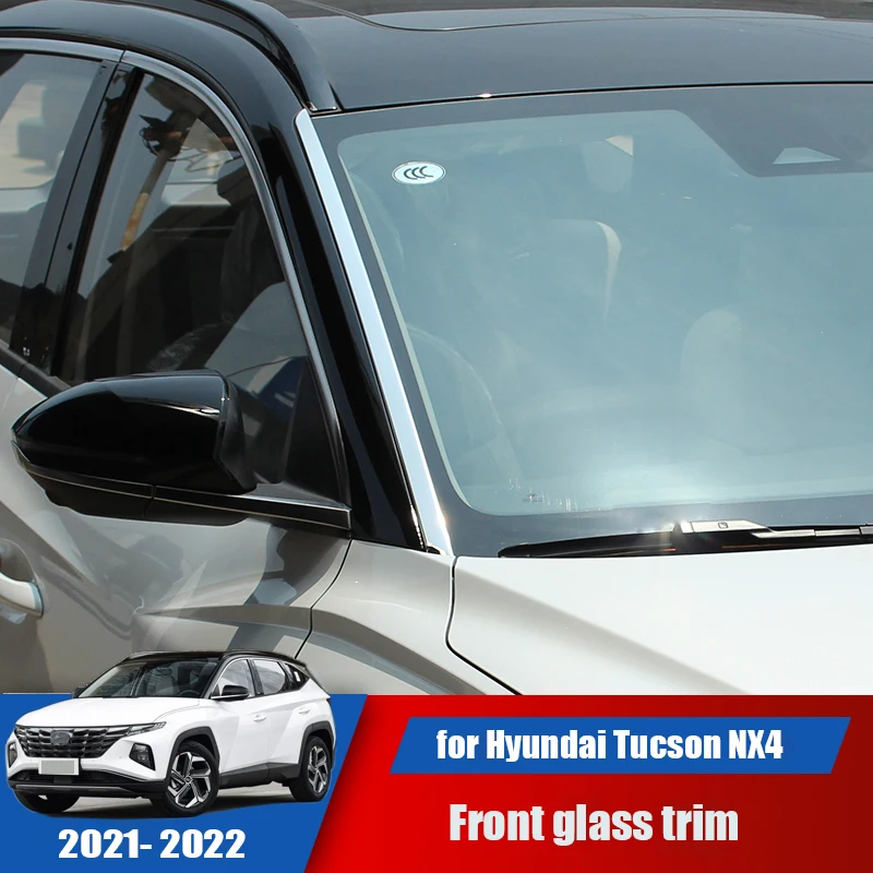 New car front windshield stainless steel trim strip modified exterior for Hyundai Tucson NX4 2021 2022 
New car front windshield stainless steel trim strip modified exterior for Hyundai Tucson NX4 2021 2022
