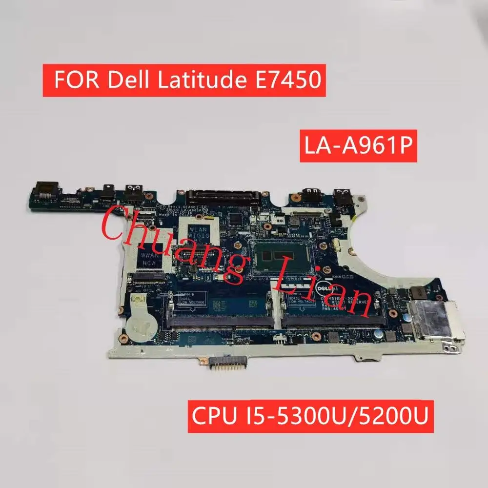LA A961P для Dell Latitude E7450 Материнская плата ноутбука ZBU10 с Процессор I5 5300U/5200U DDR3 100%