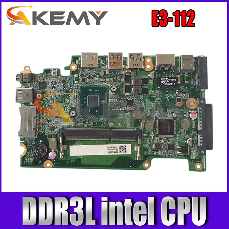 (Free Shipping) DA0ZHJMB6F0 For Acer Aspire E3-112 ES1-111 V3-112P ZHK Laptop Motherboard DDR3L W/ Intel CPU 100% Fully Tested
(Free Shipping) DA0ZHJMB6F0 For Acer Aspire E3-112 ES1-111 V3-112P ZHK Laptop Motherboard DDR3L W/ Intel CPU 100% Fully Tested