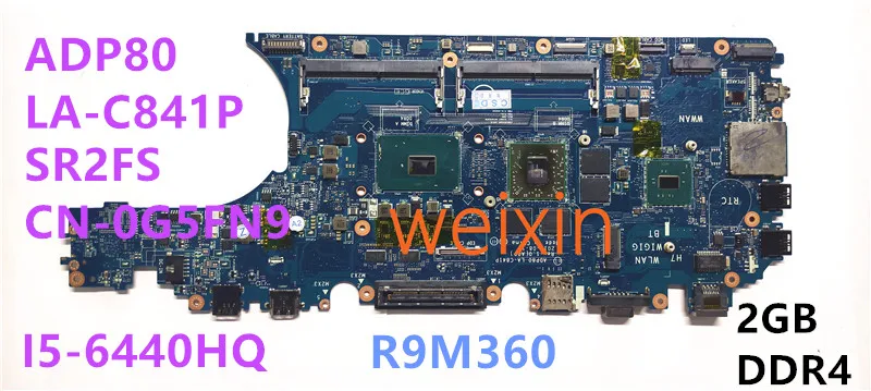 LA-C841P для Dell Precision 3510 материнская плата ноутбука G5FN9 0G5FN9 CN-0G5FN9 Вт/i5-6440HQ 2 Гб