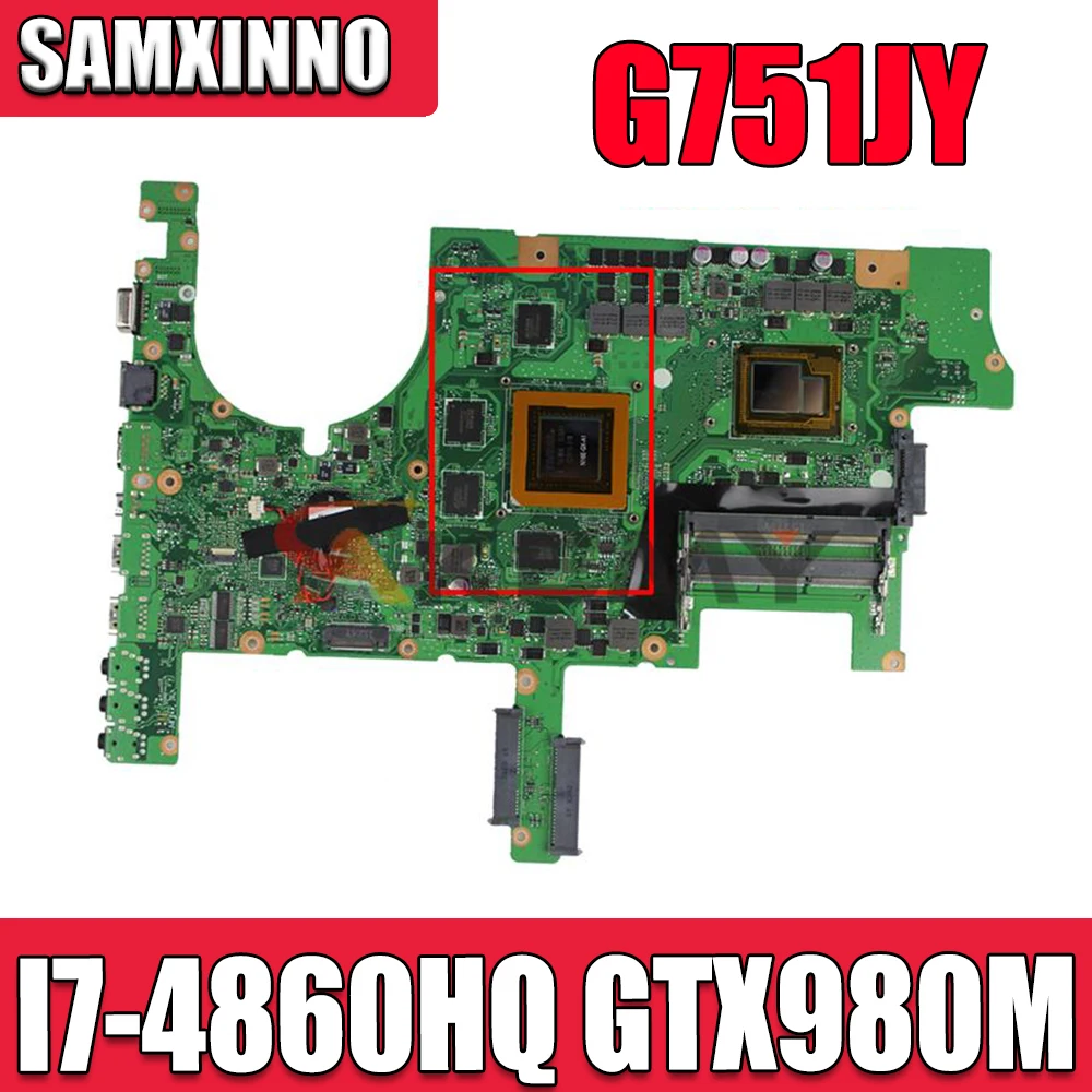 

Материнская плата Akemy G751JY для ноутбука ASUS G751J G751 G751JT G751JY материнская плата для ноутбука W/ I7-4860HQ GTX980M 4GB-GPU