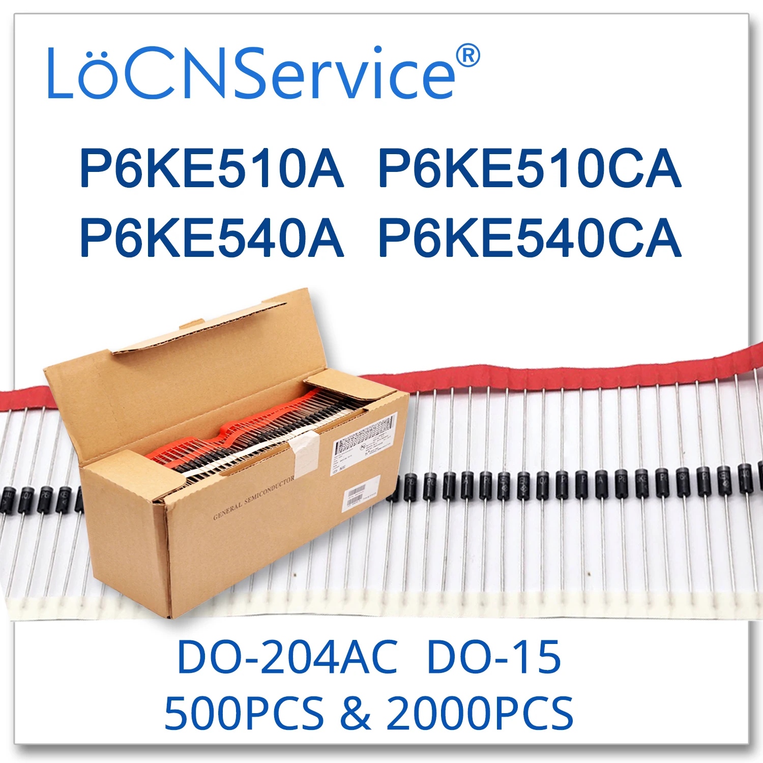 LoCNService 500PCS 2000PCS DO-204AC DO-15 P6KE510 P6KE510A P6KE510CA P6KE540 P6KE540A P6KE540CA P6KE TVS Diode High quality TVS
LoCNService 500PCS 2000PCS DO-204AC DO-15 P6KE510 P6KE510A P6KE510CA P6KE540 P6KE540A P6KE540CA P6KE TVS Diode High quality TVS