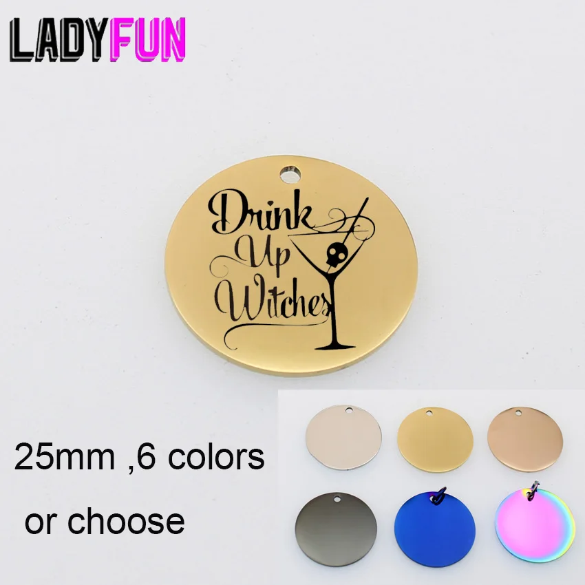 Drink Up Witches Charm Stainless Steel Witches GIfts Charms High Polish Mirror Pendant 25mm 10pcs
Drink Up Witches Charm Stainless Steel Witches GIfts Charms High Polish Mirror Pendant 25mm 10pcs