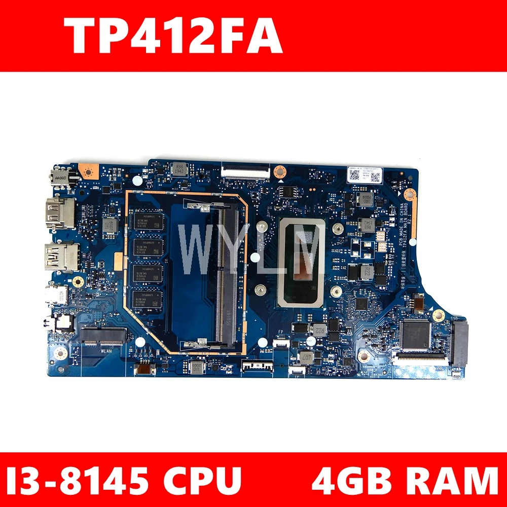 TP412FA i3-8145 CPU 4GB RAM Motherboard For ASUS TP412 TP412F TP412FA Laptop Mainboard TP412FA Mainboard Test 100% OK
TP412FA i3-8145 CPU 4GB RAM Motherboard For ASUS TP412 TP412F TP412FA Laptop Mainboard TP412FA Mainboard Test 100% OK