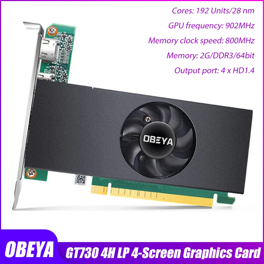 4-экранная видеокарта OBEYA GT730 4 H LP 2 ГБ DDR3 64 бит память с 3 режимами раздельный экран дисплей 4 HD порта ПК Дисплей видеокарта
4-экранная видеокарта OBEYA GT730 4 H LP 2 ГБ DDR3 64 бит память с 3 режимами раздельный экран дисплей 4 HD порта ПК Дисплей видеокарта